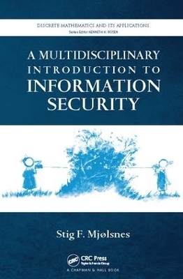A Multidisciplinary Introduction to Information Security - 