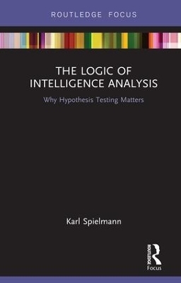 The Logic of Intelligence Analysis - Karl Spielmann