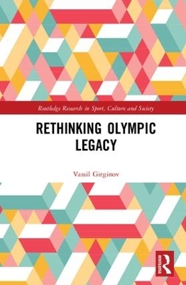 Rethinking Olympic Legacy - Vassil Girginov