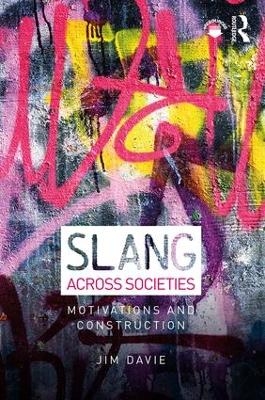 Slang across Societies - Jim Davie