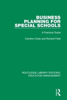 Business Planning for Special Schools - Caroline Coles, Richard Field