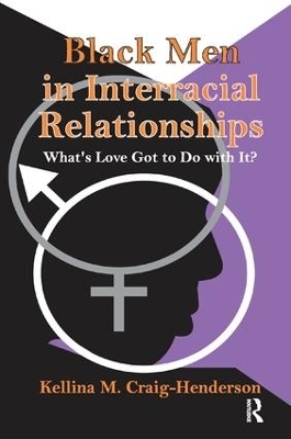 Black Men in Interracial Relationships - Kellina Craig-Henderson