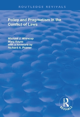 Policy and Pragmatism in the Conflict of Laws - Michael J. Whincop, Mary Keyes, Richard Posner