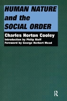 Human Nature and the Social Order - Charles Horton Cooley