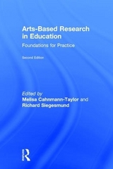 Arts-Based Research in Education - Cahnmann, Melisa; Siegesmund, Richard; Cahnmann-Taylor, Melisa