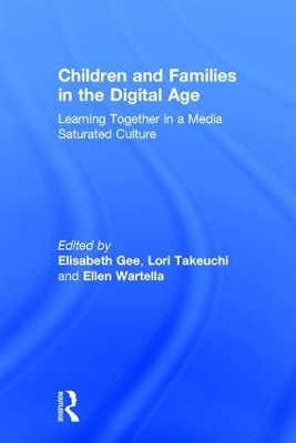 Children and Families in the Digital Age - 