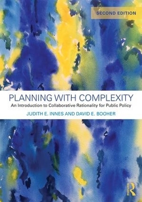 Planning with Complexity - Judith E. Innes, David E. Booher