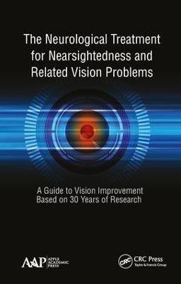 The Neurological Treatment for Nearsightedness and Related Vision Problems