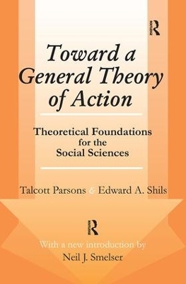 Toward a General Theory of Action - Talcott Parsons, Edward Shils