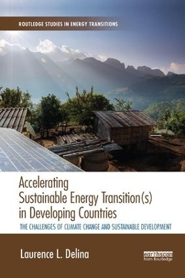 Accelerating Sustainable Energy Transition(s) in Developing Countries - Laurence Delina