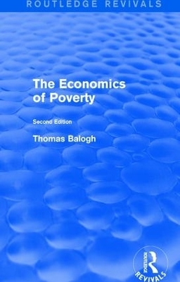 Revival: The Economics of Poverty (1974) - Thomas Balogh