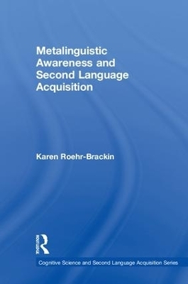 Metalinguistic Awareness and Second Language Acquisition - Karen Roehr-Brackin