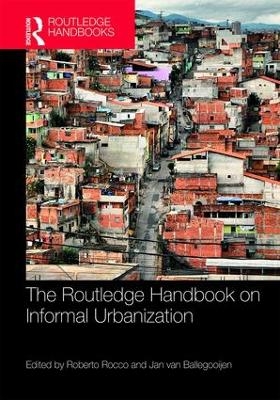 The Routledge Handbook on Informal Urbanization - 