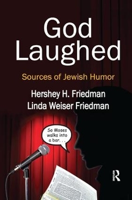 God Laughed - Hershey H. Friedman