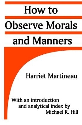 How to Observe Morals and Manners - Harriet Martineau
