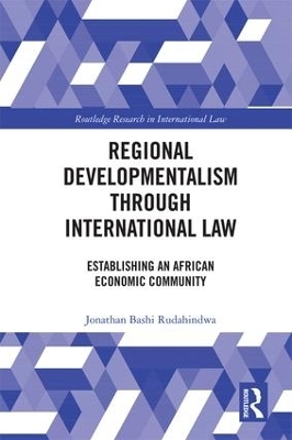 Regional Developmentalism through Law - Jonathan Bashi Rudahindwa