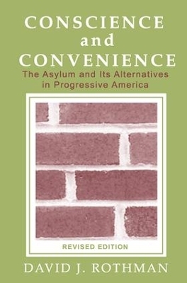 Conscience and Convenience - David J. Rothman