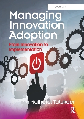 Managing Innovation Adoption