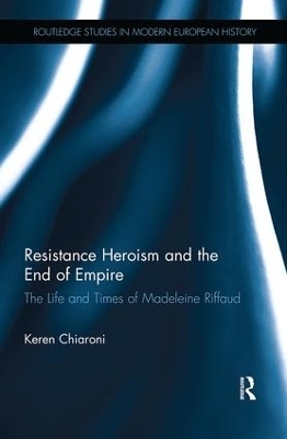 Resistance Heroism and the End of Empire - Keren Chiaroni