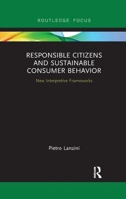 Responsible Citizens and Sustainable Consumer Behavior - Pietro Lanzini
