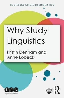 Why Study Linguistics - Kristin Denham