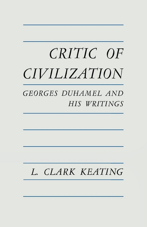 Critic of Civilization -  L. Clark Keating