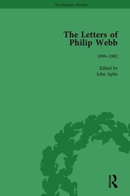 The Letters of Philip Webb, Volume III - John Aplin