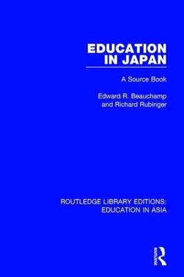 Education in Japan - Edward R. Beauchamp, Richard Rubinger
