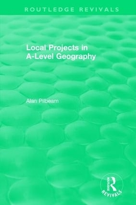Local Projects in A-Level Geography - Alan Pilbeam