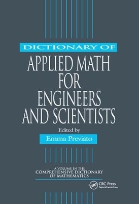 Dictionary of Applied Math for Engineers and Scientists - 