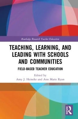 Teaching, Learning, and Leading with Schools and Communities - 