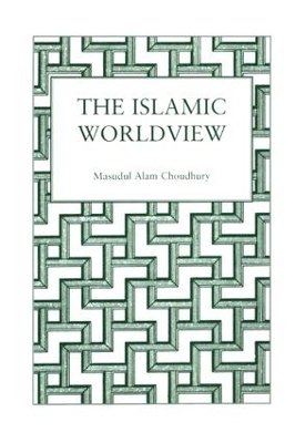 Islamic World View -  Choudhury
