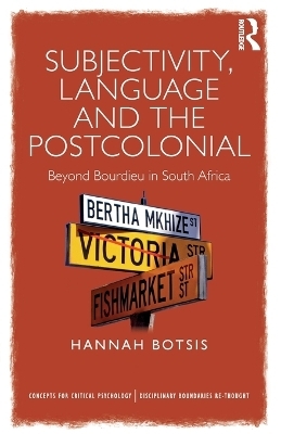 Subjectivity, Language and the Postcolonial - Hannah Botsis