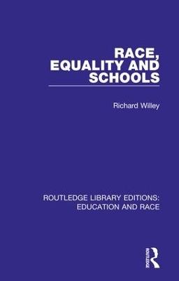 Race, Equality and Schools - Richard Willey