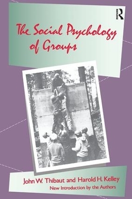 The Social Psychology of Groups - John W. Thibaut