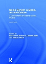 Doing Gender in Media, Art and Culture - Buikema, Rosemarie; Plate, Liedeke; Thiele, Kathrin