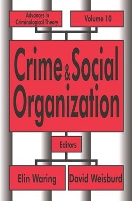 Crime and Social Organization - 