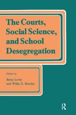 The Courts, Social Science, and School Desegregation - 