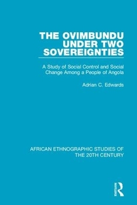 The Ovimbundu Under Two Sovereignties - Adrian C. Edwards