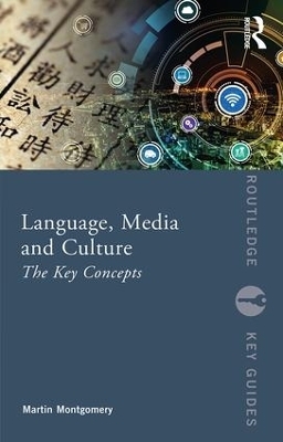 Language, Media and Culture - Martin Montgomery