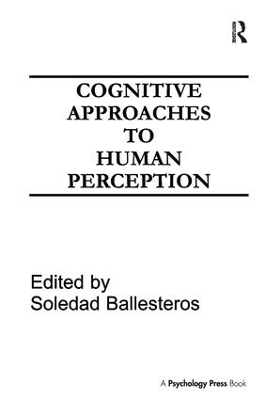 Cognitive Approaches to Human Perception - Soledad Ballesteros