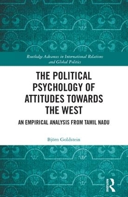 The Political Psychology of Attitudes towards the West - Bj&ouml;rn Goldstein