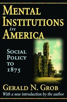 Mental Institutions in America - Robert Golembiewski