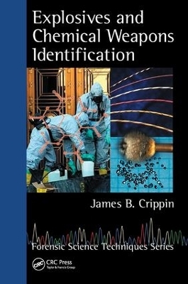 Explosives and Chemical Weapons Identification - James B. Crippin
