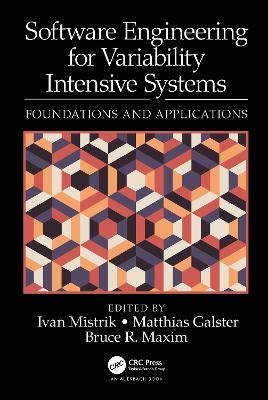 Software Engineering for Variability Intensive Systems