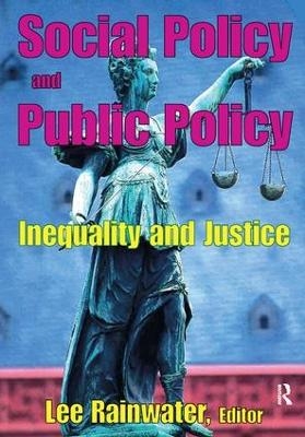 Social Policy and Public Policy - Yung-Teh Chow, Lee Rainwater