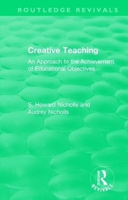 Creative Teaching - S. Howard Nicholls, Audrey Nicholls