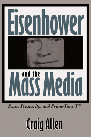 Eisenhower and the Mass Media