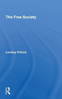 The Free Society - Lansing Pollock