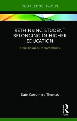 Rethinking Student Belonging in Higher Education - Kate Carruthers Thomas